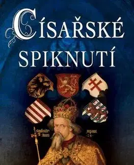 Historické romány Císařské spiknutí - Anna Březinová