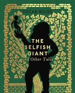 Rozprávky The Selfish Giant and Other Tales - Oscar Wilde