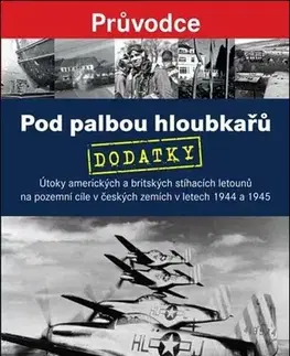 Druhá svetová vojna Pod palbou hloubkařů – Dodatky - Filip Vojtášek