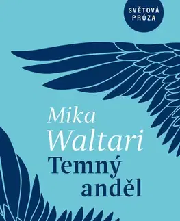 Historické romány Temný anděl - Mika Waltari