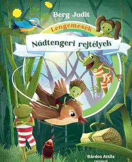 Rozprávky Lengemesék - Nádtengeri rejtélyek - Judit Berg