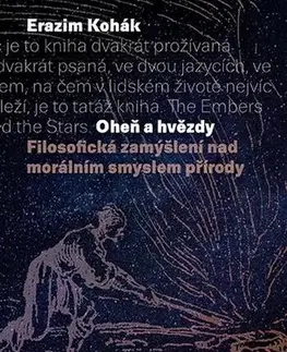 Pre vysoké školy Oheň a hvězdy - Erazim Kohák