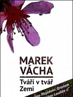 Kresťanstvo Tváří v tvář Zemi - Marek Vácha