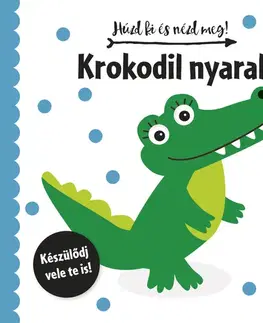 Leporelá, krabičky, puzzle knihy Húzd ki és nézd meg: Krokodil nyaral