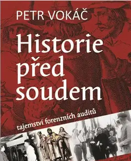 História - ostatné Historie před soudem - Petr Vokáč