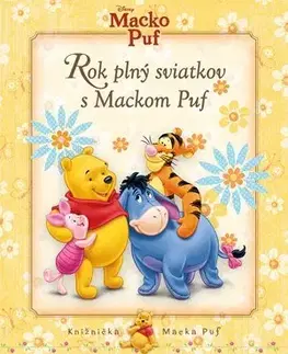 Rozprávky Macko Puf - Rok plný sviatkov s Mackom Puf - Kolektív autorov