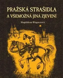 Bájky a povesti Pražská strašidla - Magdalena Wagnerová
