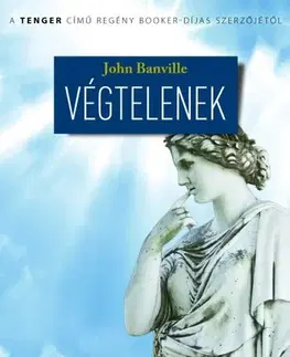Beletria - ostatné Végtelenek - John Banville,Ferenc Pordán