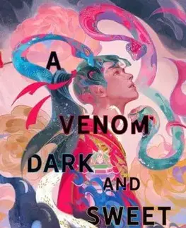 Sci-fi a fantasy A Venom Dark and Sweet - Judy I. Lin