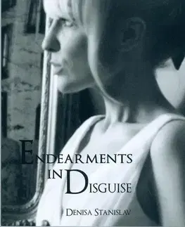 Cudzojazyčná literatúra Endearments in Disguise - Denisa Stanislavová