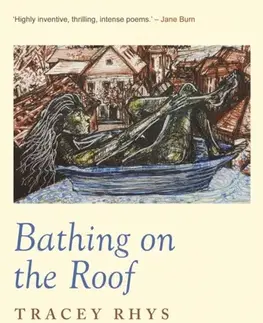 Poézia Bathing on the Roof - Tracey Rhys