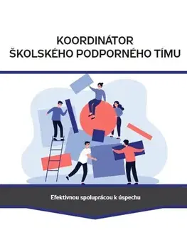 Pedagogika, vzdelávanie, vyučovanie Koordinátor školského podporného tímu - Simona Braciníková,Marek Havrila,Zuzana Kadlečíková,Veronika Kušnírová,Kristína Liberčanová a Adam Škopp