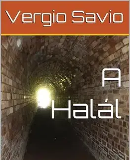 Psychológia, etika A halál - Vergio Savio