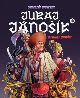 Slovenská beletria Juraj Janošík a parný chrám - Svetozár Olovrant