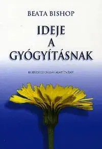 Zdravie, životný štýl - ostatné Ideje a gyógyításnak - Beata Bishop