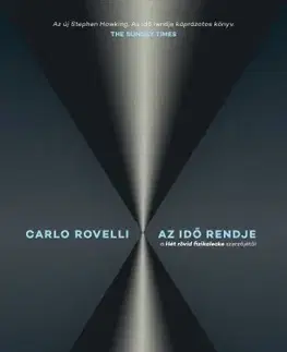 Astronómia, vesmír, fyzika Az idő rendje - Carlo Rovelli