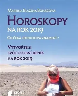 Astrológia, horoskopy, snáre Horoskopy na rok 2019 - Martina Blažena Boháčová