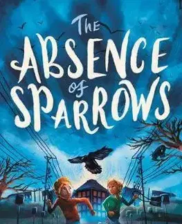 V cudzom jazyku The Absence of Sparrows - Kurt Kirchmeier