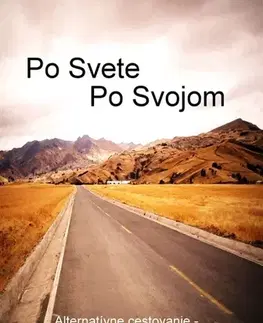 Geografia - ostatné Po svete, po svojom - Lukáš Čechura