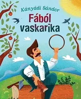 Rozprávky Fából vaskarika - Sándor Kányádi