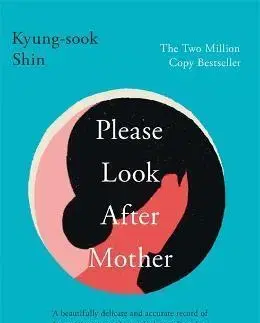 Svetová beletria Please Look After Mother - Kyung Sook Shin