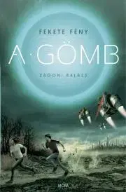 Sci-fi a fantasy A Gömb - Balázs Zágoni
