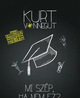 Svetová beletria Mi szép, ha nem ez? - Kurt Vonnegut