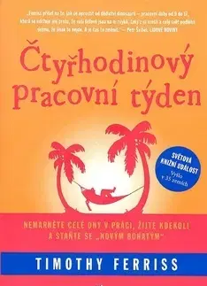 Biznis a kariéra Čtyřhodinový pracovní týden - Timothy Ferris