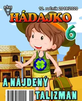 Pre deti a mládež - ostatné Hádajko 6 2020 a nájdený talizman - Jela Mlčochová