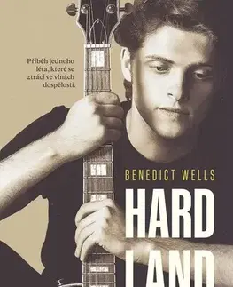 Svetová beletria Hard Land - Benedict Wells,Michaela Škultéty
