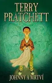 Sci-fi a fantasy Johnny a mrtví - Terry Pratchett