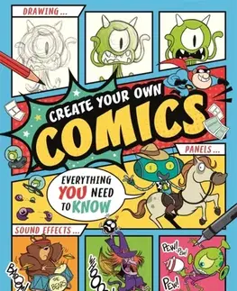 Encyklopédie pre deti a mládež - ostatné Create Your Own Comics - Ned Hartley