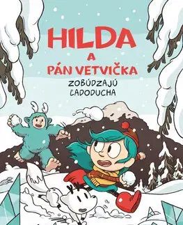 Rozprávky Hilda a Pán Vetvička zobúdzajú Ľadoducha 2 - Luke Pearson,Michaela Hajduková