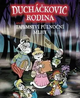 Fantasy, upíri Ducháčkovic rodina aneb Tajemství půlnoční mlhy - Sandra Vebrová