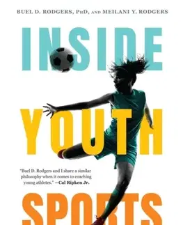 Šport Inside Youth Sports - Buel D. Rodgers,Meilani Y. Rodgers