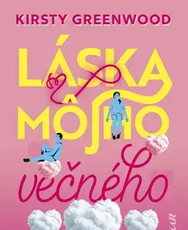 Romantická beletria Láska môjho večného života - Kirsty Greenwood