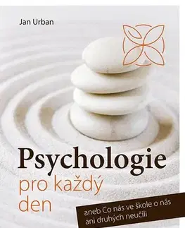 Psychológia, etika Psychologie pro každý den - Urban Jan