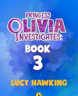Pre deti a mládež Princess Olivia Investigates: The Knights of Nature - Hawking Lucy