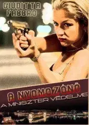 Detektívky, trilery, horory A miniszter védelme - Giuditta Fabbro