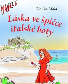 Česká beletria Láska ve špičce italské boty - Blanka Malá,Kristýna Franková