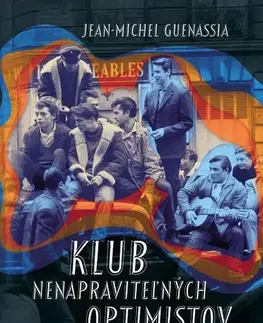 Romantická beletria Klub nenapraviteľných optimistov - Jean-Michel Guenassia