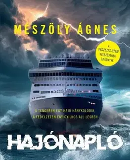 Detektívky, trilery, horory Hajónapló - Ágnes Mészöly