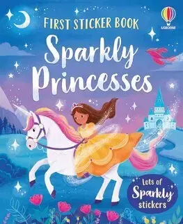 Pre dievčatá First Sticker Book Sparkly Princesses - Kristie Pickersgill,Pranami Bora