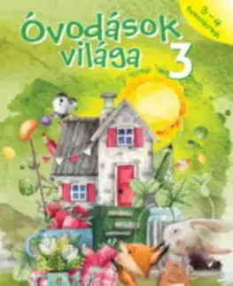 Príprava do školy, pracovné zošity Óvodások világa 3 - 3-4 éveseknek