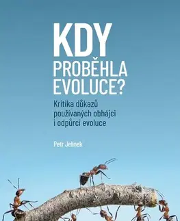Biológia, fauna a flóra Kdy proběhla evoluce? - Petr Jelínek