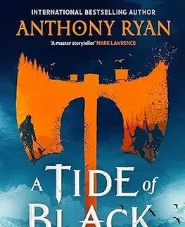 Sci-fi a fantasy A Tide of Black Steel - The Age of Wrath 1 - Anthony Ryan