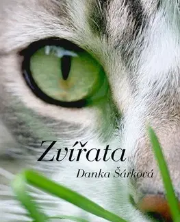 Romantická beletria Příběhy na lehátko: Zvířata - Danka Šárková