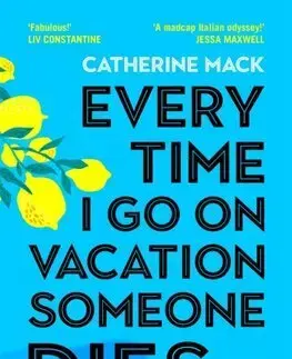 Detektívky, trilery, horory Every Time I Go on Vacation, Someone Dies - Catherine Mack