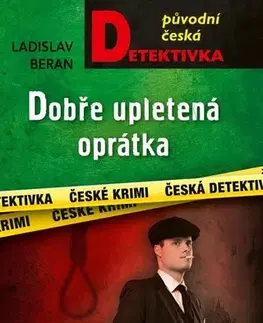 Detektívky, trilery, horory Dobře upletená oprátka - Ladislav Beran