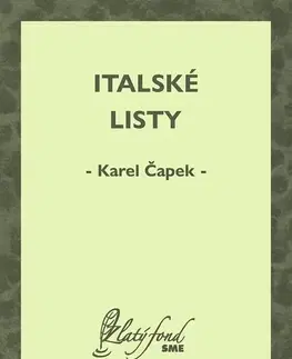 Cestopisy Italské listy - Karel Čapek